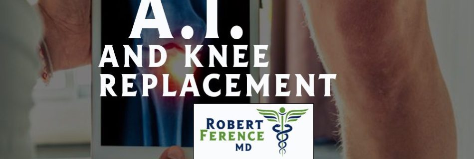 AI-AND-KNEE-REPLACEMENT.-Dr.-Robert-Ference